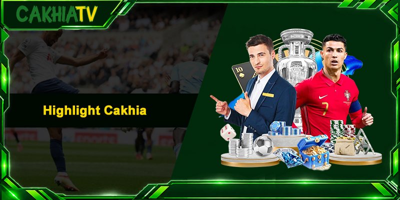 Highlight Cakhia - Ghi Lại Bàn Thắng Của Trận Đấu Nóng Hổi