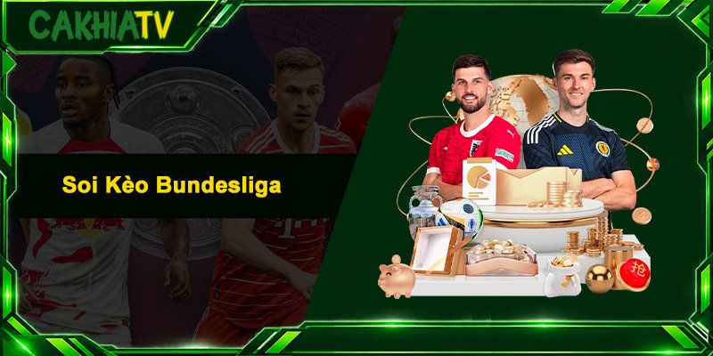 Soi Kèo Bundesliga - Bí Kíp Nhận Định Bóng Đá Đức Thắng Lớn